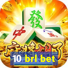 10 brl bet